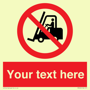 Custom No Forklift Trucks Sign